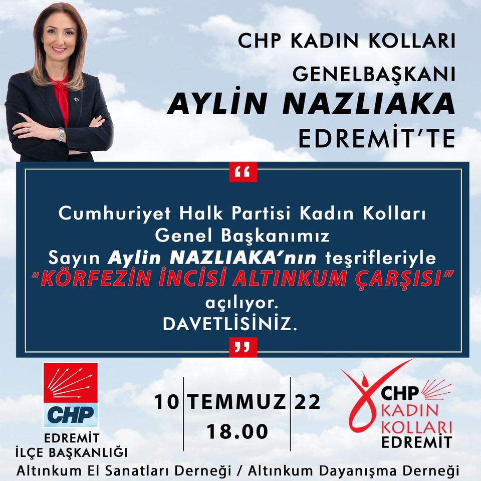 CHP Kadın Kolları Genel Başkanı Aylin Nazlıaka Edremit’e geliyor.
