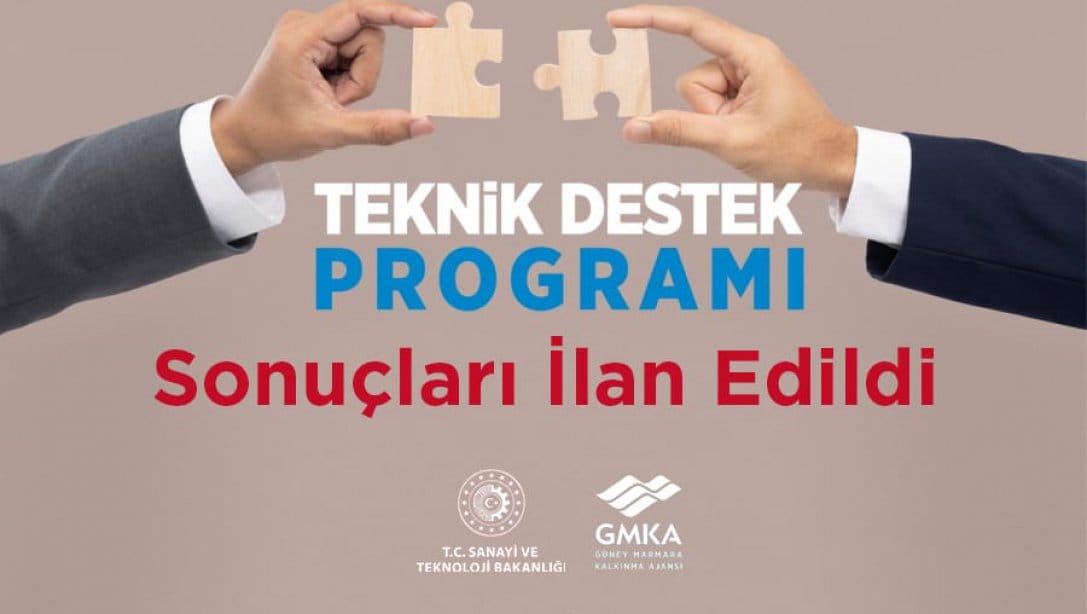 GMKA Teknik Destek Programı Sonuçları İlan Edildi