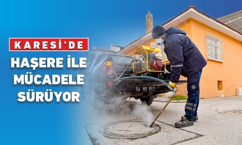 Karesi Belediyesi Haşere İle Mücadeleye Devam Ediyor
