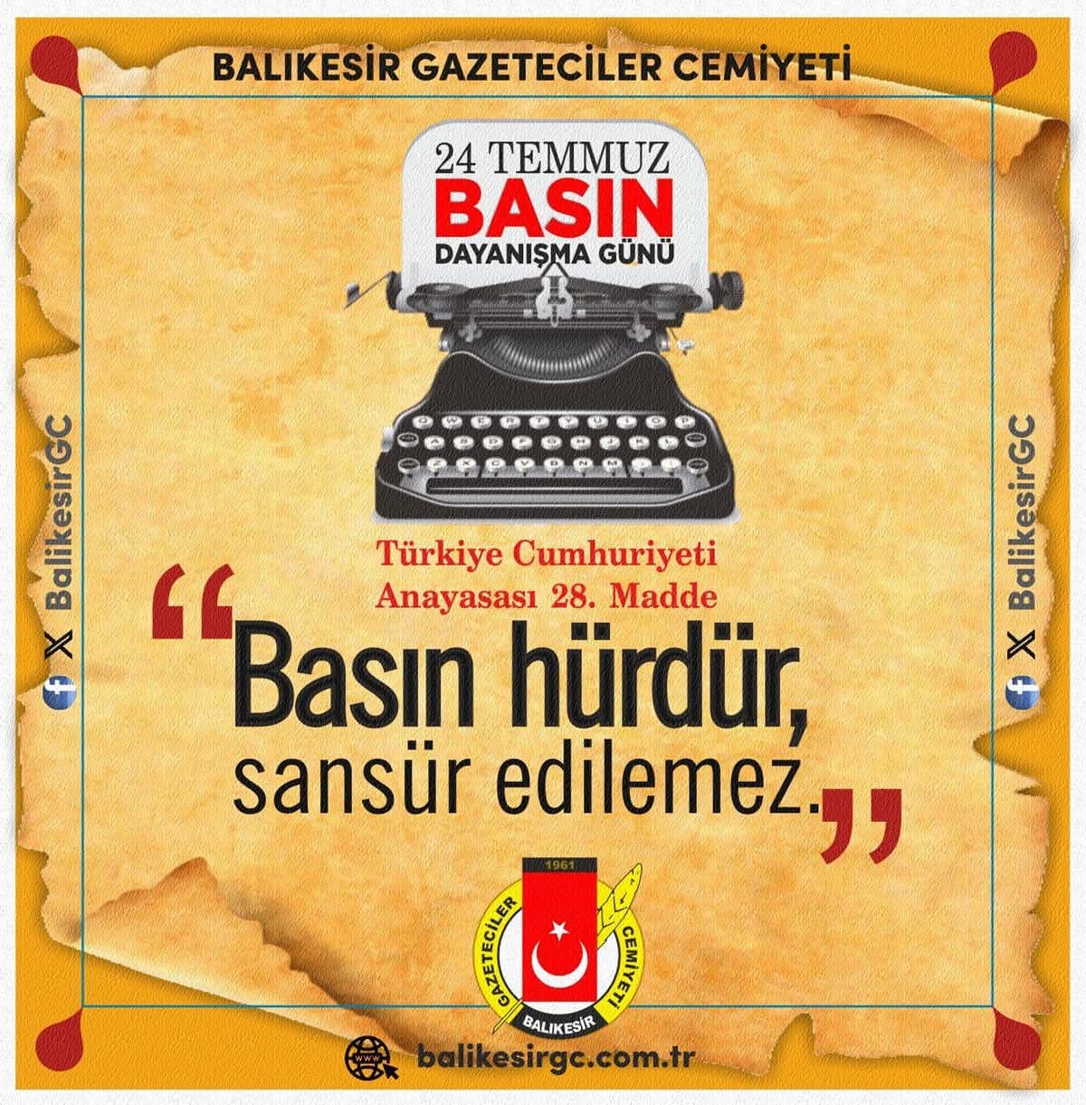 BALIKESİR GAZETECİLER CEMİYETİ 24 TEMMUZ BASIN DAYANIŞMA GÜNÜ MESAJI…